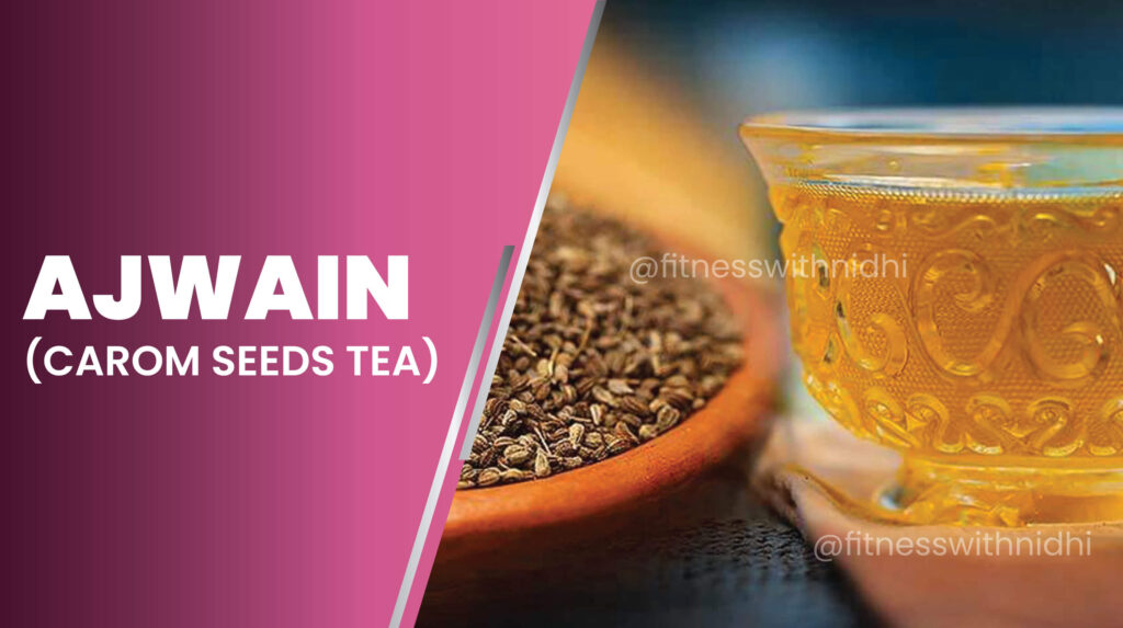 ajwain carom seeds tea