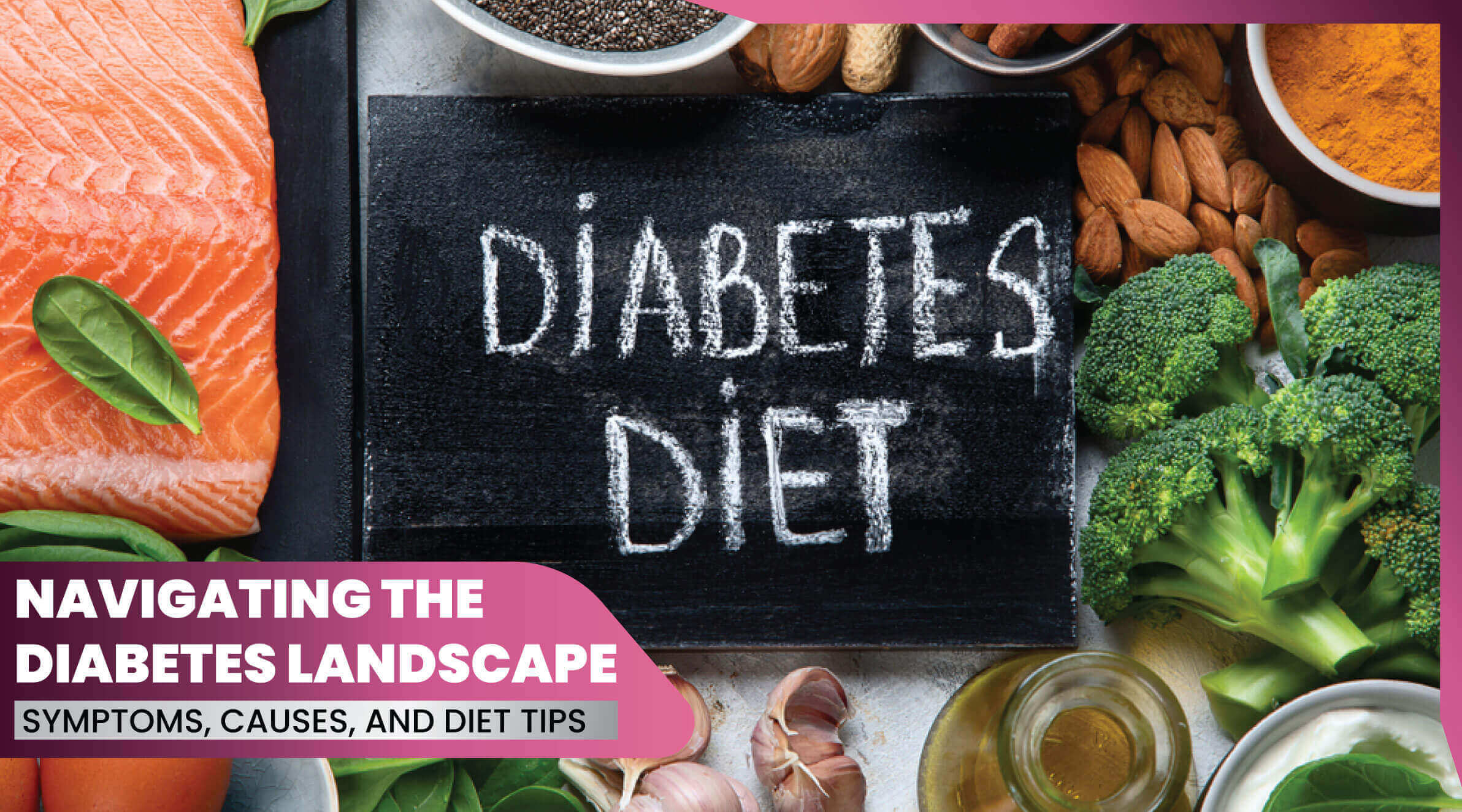 11Navigating the Diabetes Landscape: Symptoms, Causes, and Diet Tips