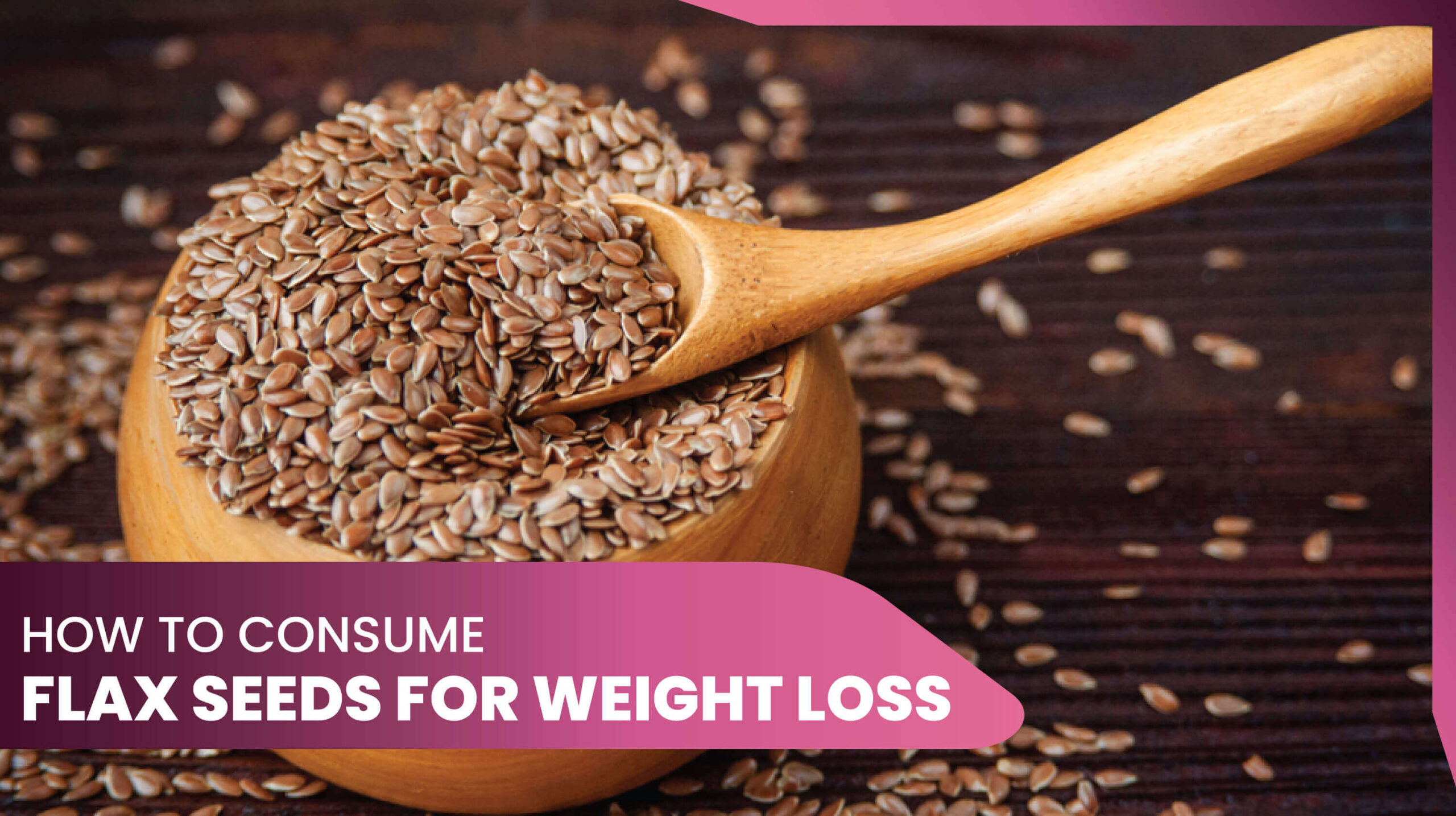 11benefits of flax seeds for weight loss