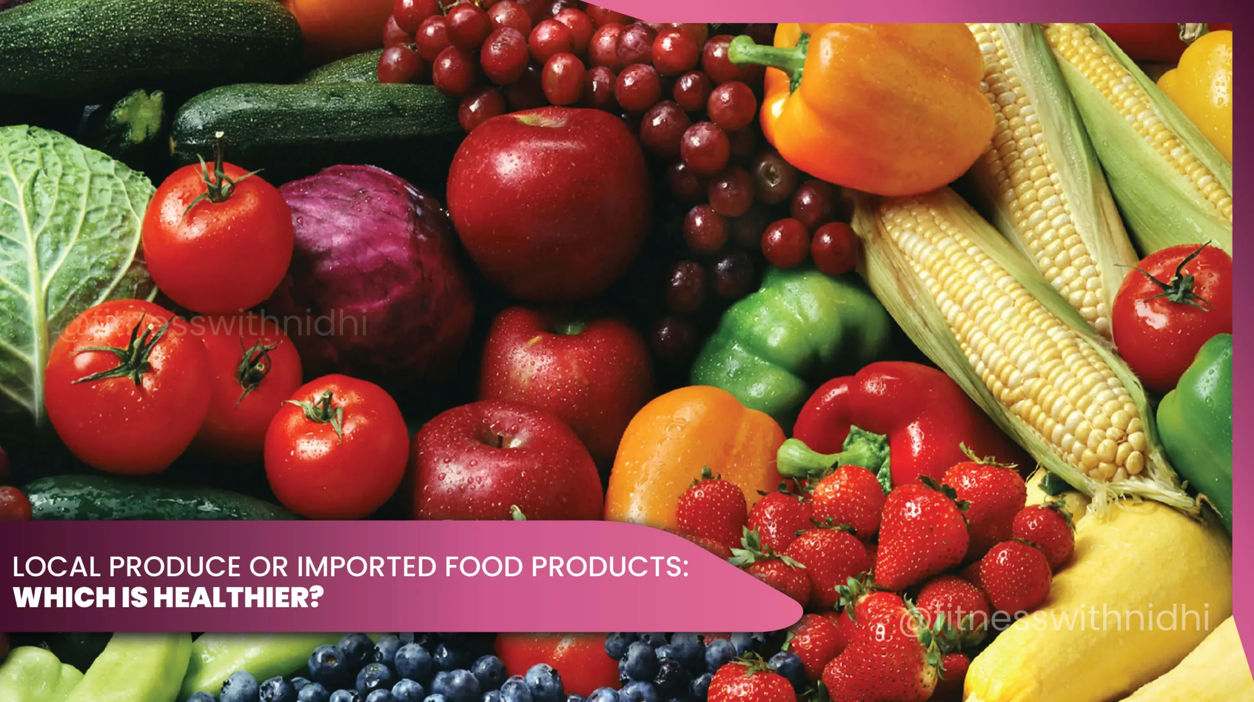 11local produce or imported food products: which is the correct choice