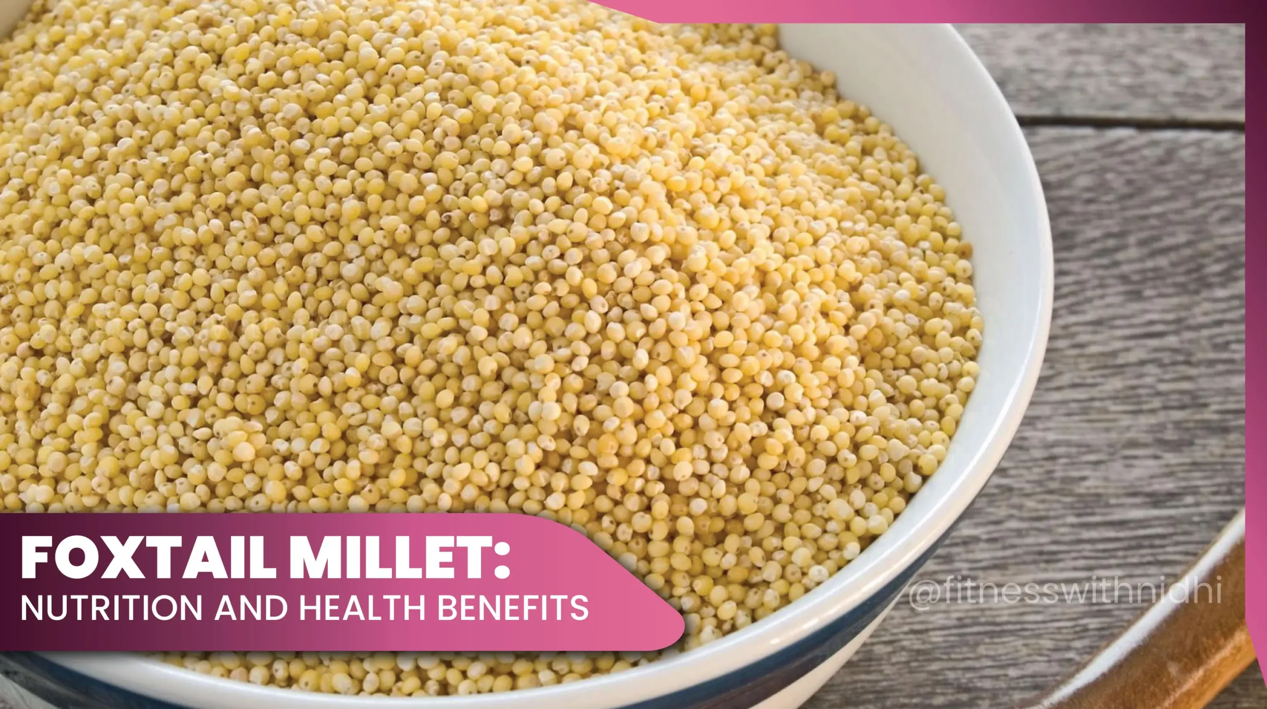 11kangni foxtail millet nutrition health benefits