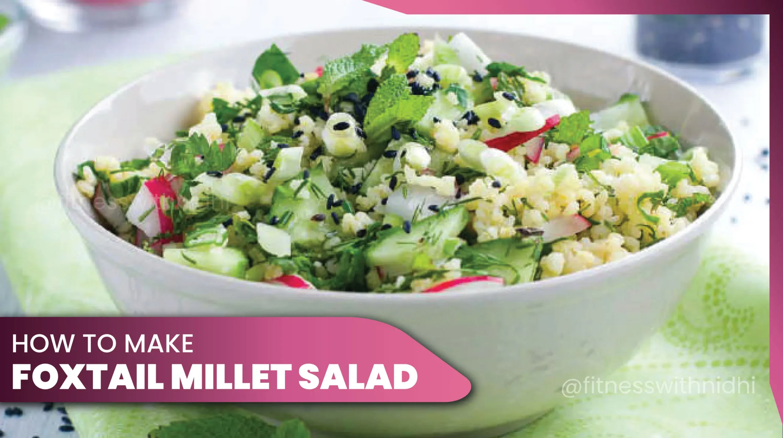 11how to make foxtail millet salad recipe