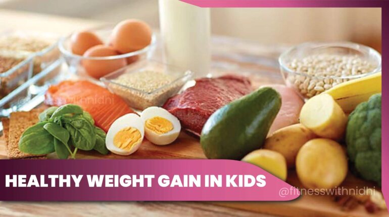 Healthy Weight Gain in Kids: Diet Meal Plan for Child | Fitness With Nidhi