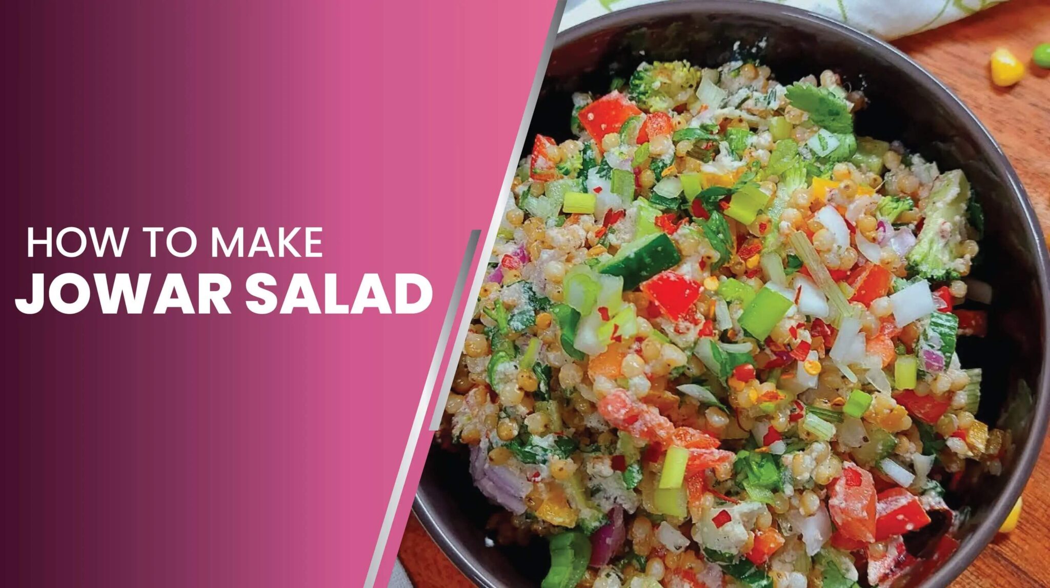 Jowar Salad Recipe One of the Healthiest Home Meals Fitness With Nidhi