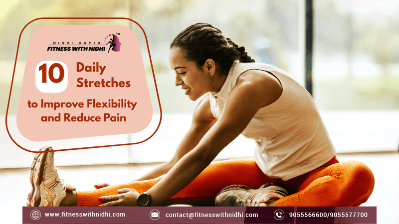10 Daily Stretches to Improve Flexibility