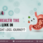 Is Gut Health the Missing Link in Your Weight Loss Journey?