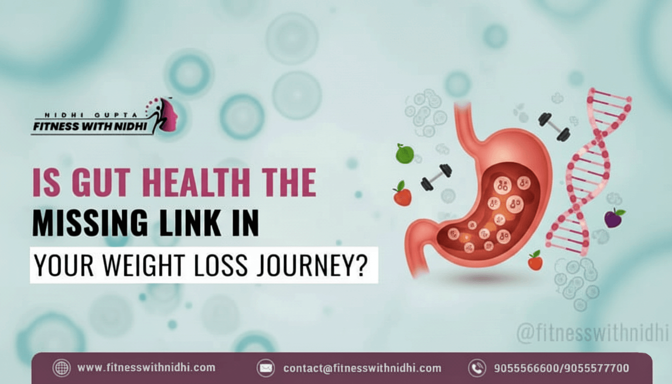 Is Gut Health the Missing Link in Your Weight Loss Journey?