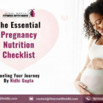The Essential Pregnancy Nutrition Checklist